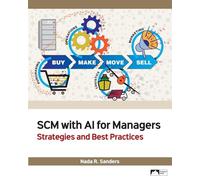 SCM with AI for Managers: Strategies and Best Practices