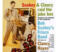Scobey,Bob & Clancy Hayes - Raid the Jukebox