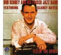 Scobey, Bob Frisco Band - Feelin' The Spirit