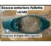 Scocca Guscio Anteriore Verde per Aspirapolvere FOLLETTO VK140 Compatibile Top Q