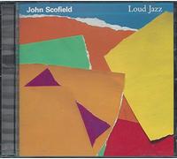 Scofield,John - Loud Jazz