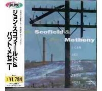 Scofield/Metheny - I Can See Your House from Here