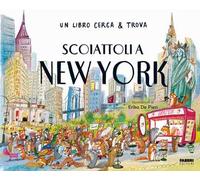 SCOIATTOLI A NEW YORK. UN LIBRO CERCA & TROVA. EDIZ. A COLORI - AA.VV. - FABBRI