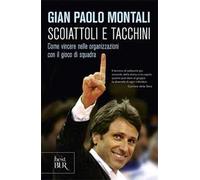Scoiattoli e tacchini. Come vincere nelle organizzazioni con il gioco di squadra