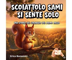 Scoiattolo Sami si sente solo: Una storia sull'amicizia