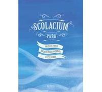 Scolacium Park. Guida didattica per bambini del Museo e Parco archeologico nazionale di Scolacium