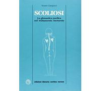 Scoliosi. La ginnastica medica nel trattamento incruento