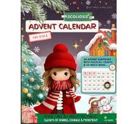 Scoliosis Advent Calendar for Girls: Spine Care & Christmas Magic - 24 Days of Sparkle, Courage & Movement