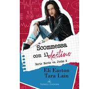 Scommessa con il destino. Nerds vs. jocks. Vol. 4