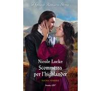 Scommessa per l'highlander. Amanti e highlander. Vol. 1