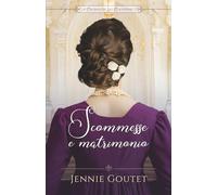 Scommesse e matrimonio: Un dolce Regency Romance: 3