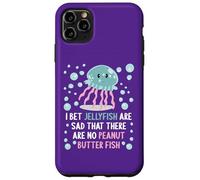 Scommetto che le meduse sono tristi che non ci siano pesci al burro di arachidi Custodia per iPhone 11 Pro Max