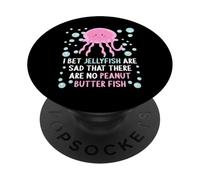 Scommetto che le meduse sono tristi che non ci siano pesci al burro di arachidi PopSockets PopGrip Adesivo