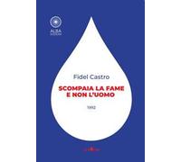 Scompaia la fame e non l’uomo