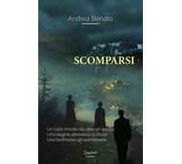 Scomparsi. Ediz. illustrata