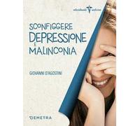 Sconfiggere depressione e malinconia