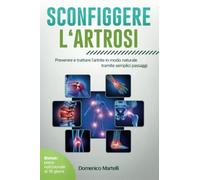 Sconfiggere l‘artrosi