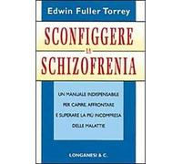 Sconfiggere la schizofrenia