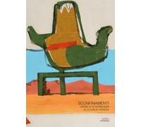 Sconfinamenti. Opere di Le Corbusier allo IUAV di Venezia - Giani E. (cur.)