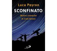 Sconfinato. Nuove cronache di cieli sereni