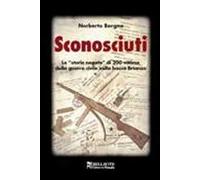 Sconosciuti. Le «storie negate» di 200 vittime della guerra civile nella bassa Brianza