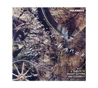 Sconosciuto - Folkways-A vision shared, a tribute to Woody Guthrie and Leadbelly