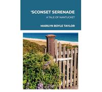 'Sconset Serenade: A Tale of Nantucket