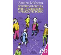 Scontro di civiltà per un ascensore a Piazza Vittorio