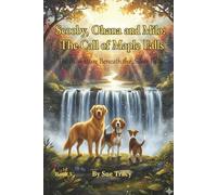 Scooby, Ohana and MIlo: The Call of Maple Falls (Book 5): The Adventure Beneath the Silver Falls