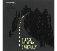 Scoolptures - Please Drive-By Carefully