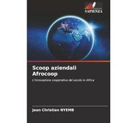 Scoop aziendali Afrocoop: L'innovazione cooperativa del secolo in Africa