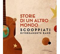 Scooppiati Storie Di Un Altro Mondo (CD)
