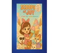 Scoops of Joy: A Sweet Silly Sprinkle Adventure