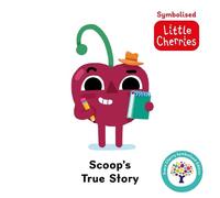 Scoop's True Story: Accessible Symbolised Edition (Symbolised Little Cherries) Includes Sensory Features and Signing Video : 3