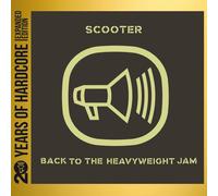 Scooter Back to the Heavyweight Jam (20 Y.O.H.E.E.) (CD)