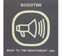 Scooter - Back To The Heavyweight Jam (Re-Release)