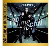 Scooter No Time to Chill (20 Y.O.H.E.E.)
