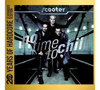 Scooter No Time to Chill (20 Y.O.H.E.E.) (CD)