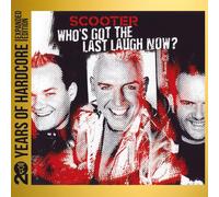Scooter Who's Got the Last Laugh Now (20 Y.O.H.E.E.) (CD)