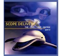 Scope Delivery - The Chill Out Matrix Part 2