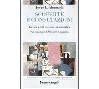Scoperte e confutazioni. La logica dell'indagine psicoanalitica