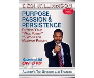 Scopi, passione e persistenza - Mettere la tua "forza di volontà" al lavoro per i massimi risultati - Seminari On Demand Video di formazione motivazionale - Speaker Desi Williamson - Include streaming