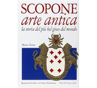 Scopone arte antica. La storia del più bel gioco del mondo