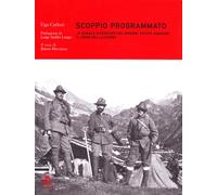 Scoppio programmato. La geniale invenzione che avrebbe potuto cambiare il corso della guerra