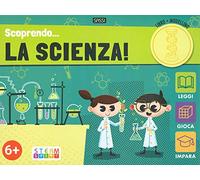 Scoprendo...la scienza! Ediz. a colori. Con gadget