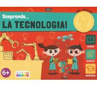 Scoprendo... la tecnologia! Ediz. a colori. Con gadget