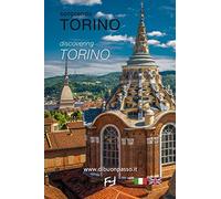 Scoprendo Torino-Discovering Torino. Ediz. bilingue