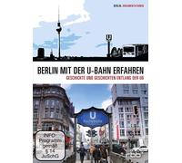 Scopri Berlino in metropolitana - storia e storie lungo il DVD della U6