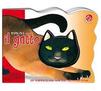 Scopri chi è il gatto. Ediz. illustrata