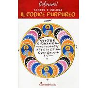 Scopri e colora il codice purpureo. Ediz. a colori
